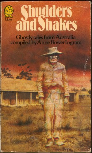 Stock image for Shudders and Shakes: Ghostly Tales from Australia for sale by arbour books
