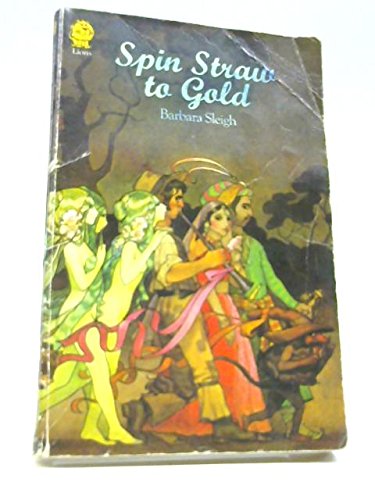 Stock image for Spin Straw to Gold: Book of Fairy Tales and Legends (Armada Lions) for sale by Goldstone Books
