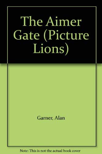 Stock image for The Aimer Gate (Picture Lions S.) for sale by WorldofBooks