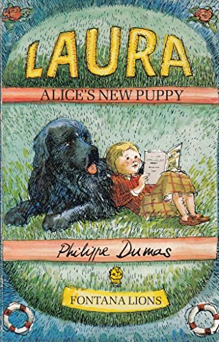 Laura, Alice's New Puppy (Lions) (9780006717706) by Dumas, Philippe