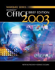 Microsoft Office 2003, Brief; Marquee- Text Only (9780006720676) by Nita Hewitt Rutkosky