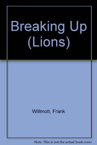 Beispielbild fr Breaking Up (Lions S.) zum Verkauf von WorldofBooks