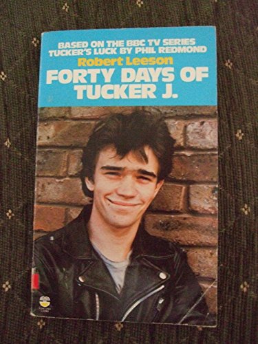 Stock image for Forty Days of Tucker J. for sale by arbour books