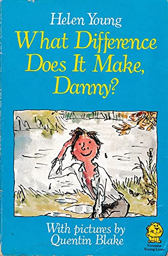 What Difference Does It Make, Danny? (9780006722199) by Young, Helen; Blake, Quentin