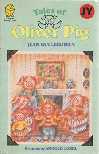 More Tales of Oliver Pig (Lions) (9780006722212) by Jean Van Leeuwen; Arnold Lobel