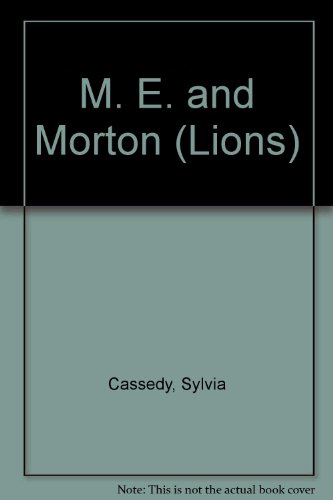 Beispielbild fr M. E. and Morton (Lions S.) zum Verkauf von WorldofBooks