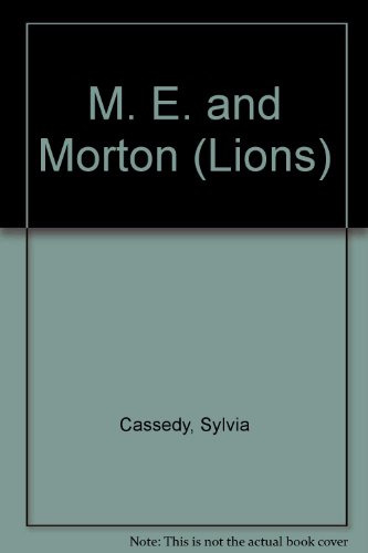Imagen de archivo de M. E. and Morton (Lions S.) a la venta por WorldofBooks
