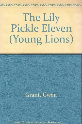 9780006728924: The Lily Pickle Eleven