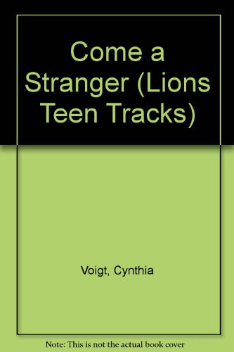 Stock image for Come a Stranger (Lions Teen Tracks S.) for sale by MusicMagpie