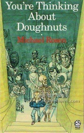 You're Thinking About Doughnuts (9780006730446) by Rosen, Michael