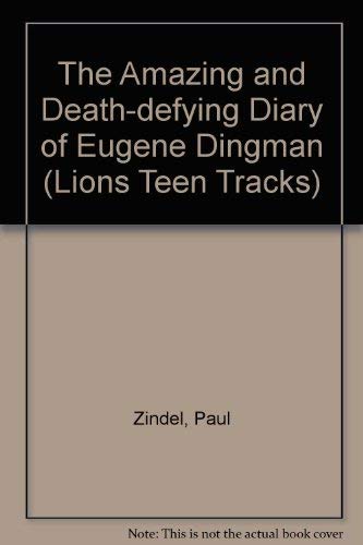 Stock image for The Amazing and Death-defying Diary of Eugene Dingman (Lions Teen Tracks S.) for sale by WorldofBooks