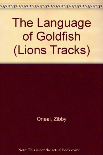 Beispielbild fr The Language of Goldfish (Lions Tracks S.) zum Verkauf von WorldofBooks