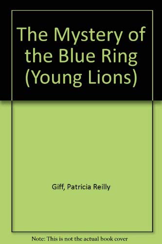 Imagen de archivo de The Mystery of the Blue Ring (Young Lions S.) a la venta por WorldofBooks