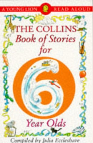 Stock image for The Collins Book of Stories for Six Year Olds for sale by AwesomeBooks