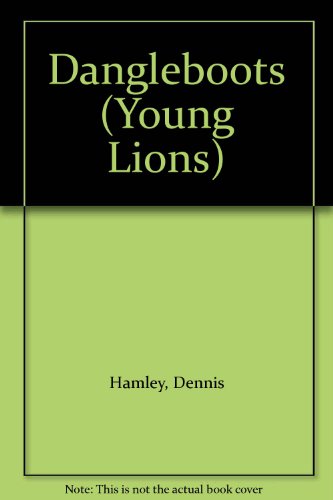 9780006732464: Dangleboots (A Young Lion Storybook)