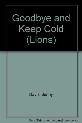 Stock image for Goodbye and Keep Cold (Lions) for sale by medimops