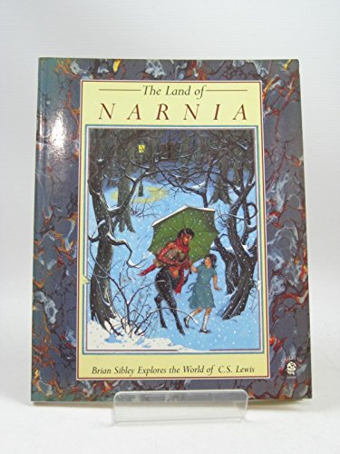 Imagen de archivo de Land of Narnia: Brian Sibley Explores the World of C. S. Lewis a la venta por First Choice Books