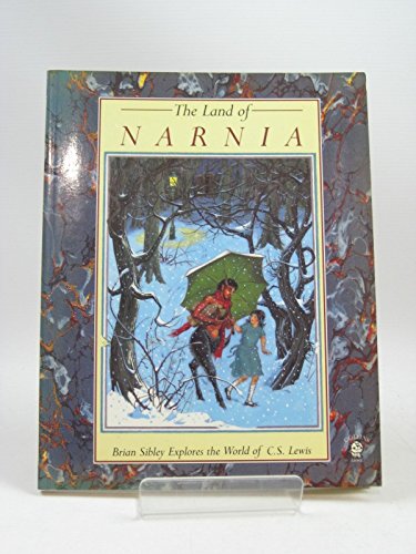 Stock image for Land of Narnia: Brian Sibley Explores the World of C. S. Lewis for sale by First Choice Books