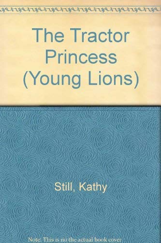 9780006737094: The Tractor Princess (Young Lions S.)