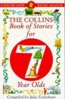 Beispielbild fr The Collins Book of Stories for Seven Year Olds (A Young Lion read aloud) zum Verkauf von WorldofBooks