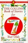 Stock image for The Collins Book of Stories for Seven Year Olds (A Young Lion read aloud) for sale by WorldofBooks
