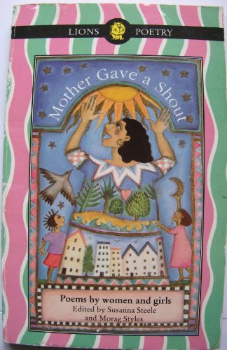 9780006741343: Mother Gave a Shout: Poems by Women and Girls