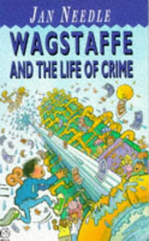 Stock image for Wagstaffe and the Life of Crime for sale by MusicMagpie