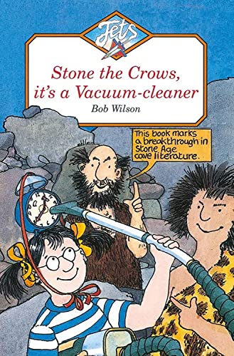 Stock image for STONE THE CROWS, IT'S A VACUUM-CLEANER (Jets) for sale by WorldofBooks