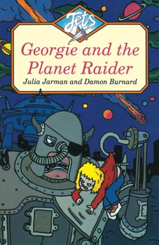 Stock image for GEORGIE AND THE PLANET RAIDER (Jets) for sale by AwesomeBooks