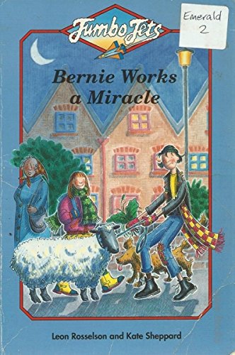 Stock image for Bernie Works a Miracle (Jumbo Jets S.) for sale by AwesomeBooks