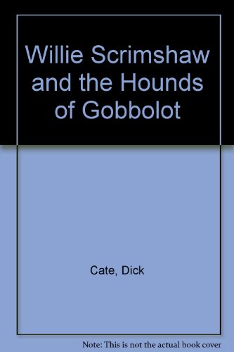9780006746515: Willie Scrimshaw and the Hounds of Gobbolot