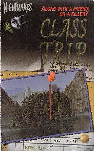 Imagen de archivo de Class Trip (Nightmares S.) a la venta por WorldofBooks