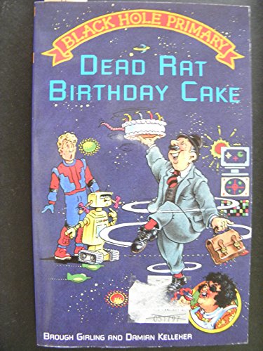 Stock image for Dead Rat Birthday Cake (Black Hole Primary) for sale by MusicMagpie