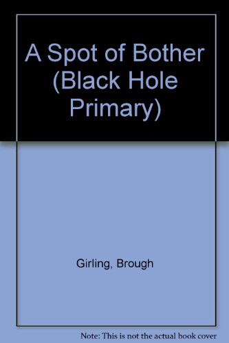 9780006747130: A Spot of Bother: No. 3 (Black Hole Primary S.)