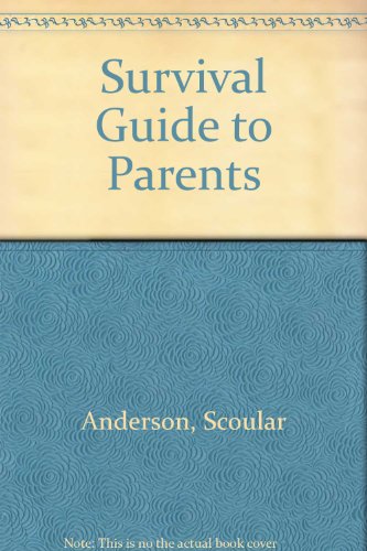 Stock image for Survival Guide to Parents for sale by AwesomeBooks