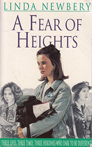 A Fear of Heights (The Shouting Wind Trilogy) (9780006747666) by Linda Newbery