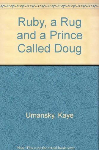 Imagen de archivo de A Ruby, a Rug and a Prince Called Doug a la venta por MusicMagpie