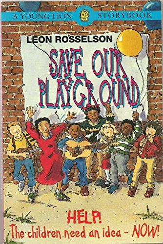Stock image for Save Our Playground for sale by AwesomeBooks