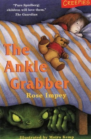 Ankle Grabber (Creepies) (9780006748540) by Rose Impey