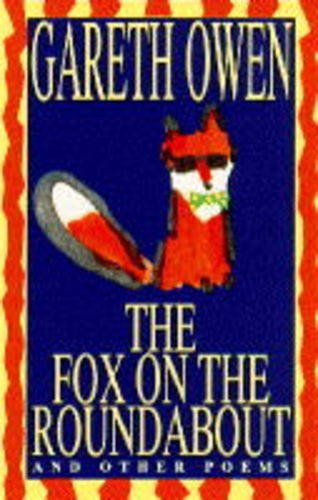 Stock image for The Fox on the Roundabout for sale by AwesomeBooks