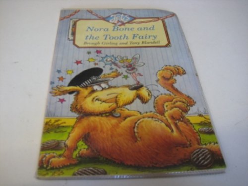 Nora Bone and the Tooth Fairy (Colour Jets) (9780006750017) by Brough Girling