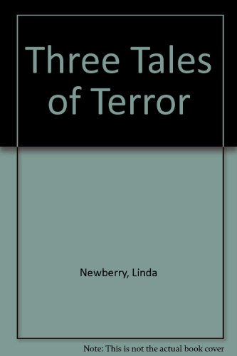 Stock image for Three Tales of Terror Newberry, Linda for sale by Re-Read Ltd