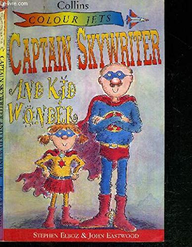 Stock image for Captain Sky Writer and Kid Wonder for sale by WorldofBooks