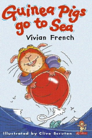 Guinea Pigs Go to Sea (9780006750383) by Vivian French