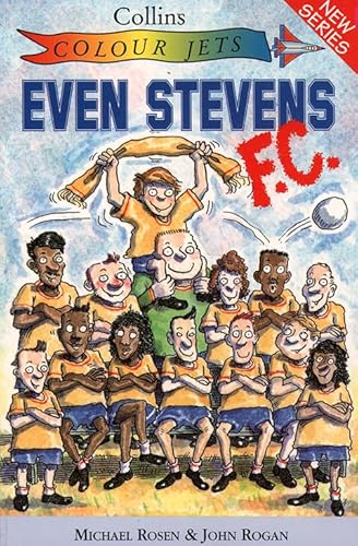 Stock image for Even Stevens F.C. (Colour Jets) for sale by SecondSale