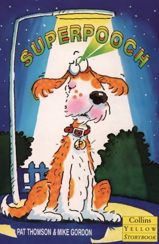 Stock image for Superpooch (Collins Yellow Storybooks) for sale by Stephen White Books