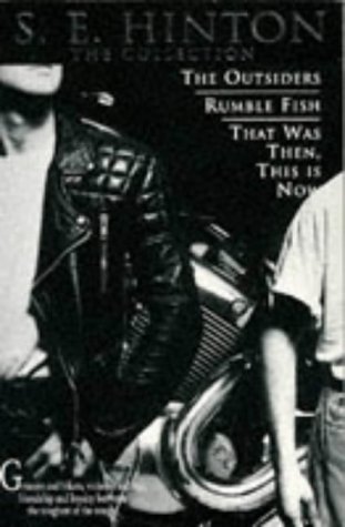 9780006751151: The Collection: "The Outsiders", "Rumble Fish", "That Was Then, This is Now"