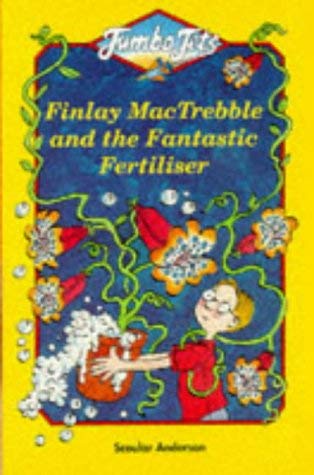 Stock image for Finlay MacTrebble and the Fantastic Fertiliser (Jumbo Jets) for sale by AwesomeBooks