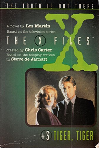 Stock image for Tiger, Tiger (The X-Files) (Junior X-Files) for sale by AwesomeBooks