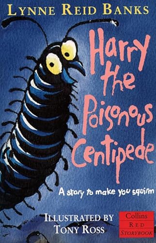 Stock image for Harry the Poisonous Centipede: A Story To Make You Squirm (Red Storybook) for sale by AwesomeBooks